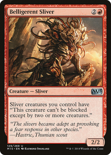 Belligerent Sliver