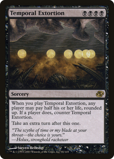 Temporal Extortion