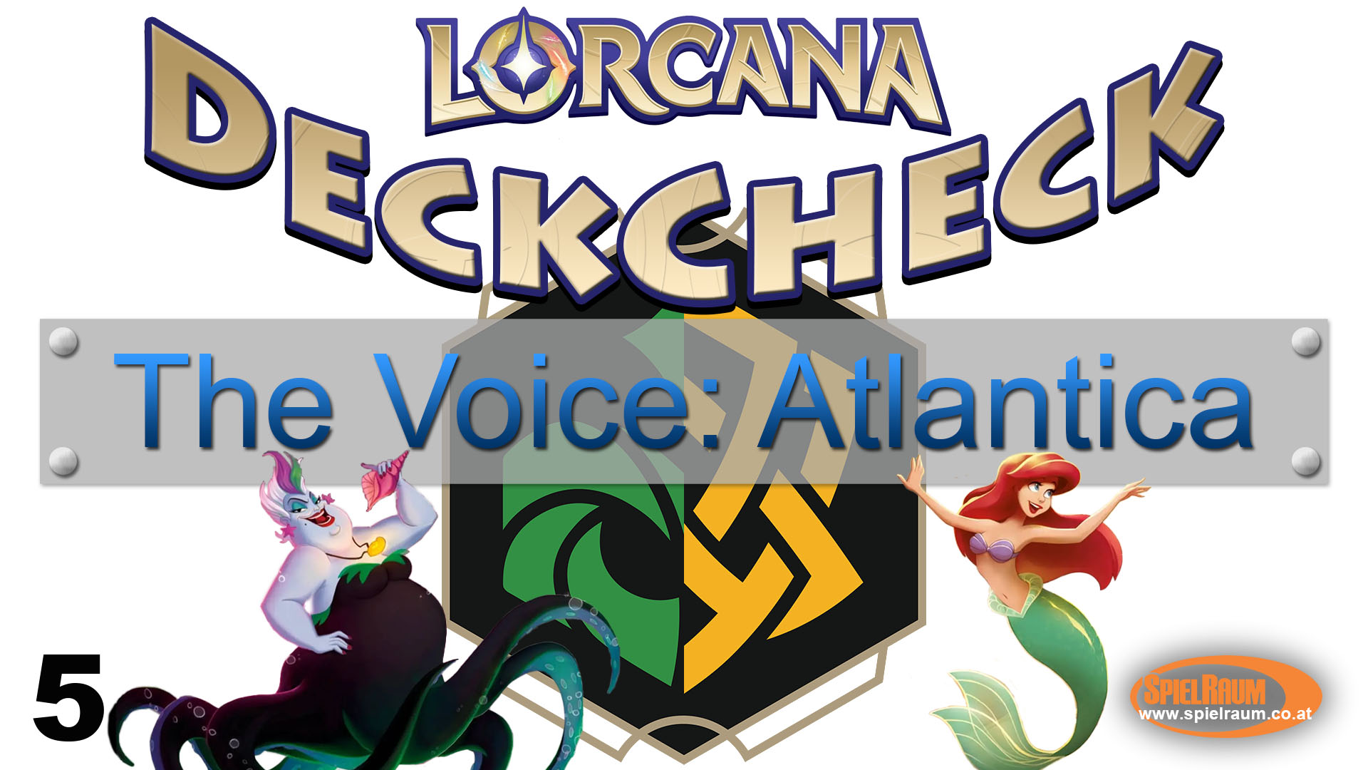  Lorcana DeckCheck 5 - The Voice: Atlantica