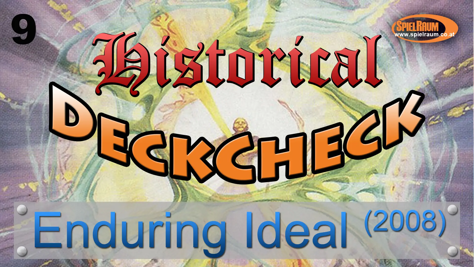 Historical DeckCheck - 09 - Enduring Ideal (Extended 2008)
