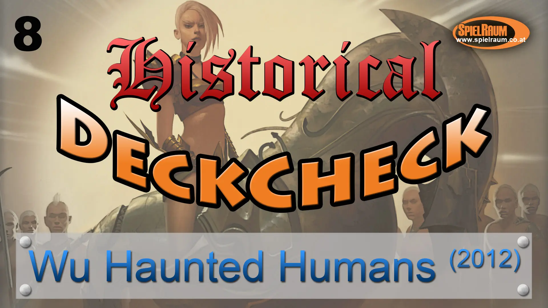 Historical DeckCheck - 08 - Wu Haunted Humans (Standard 2012)
