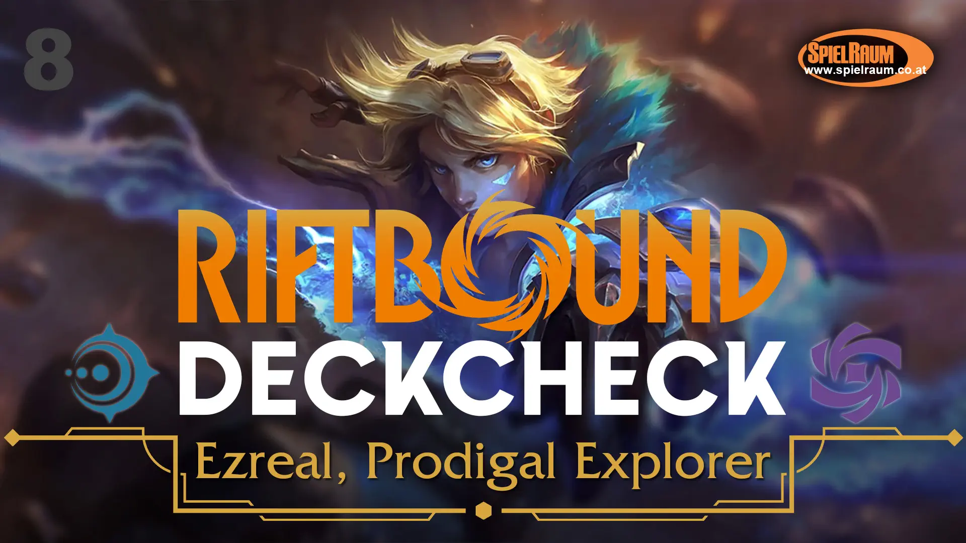 Riftbound DeckCheck - 08 - Ezreal, Prodigal Explorer