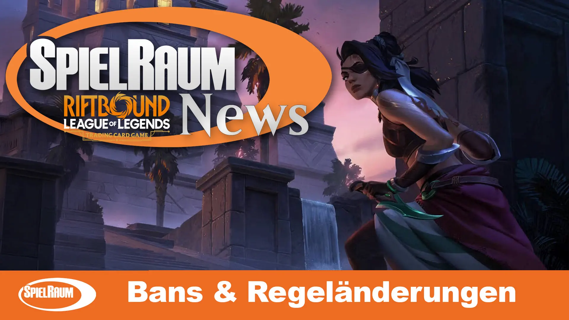 SpielRaum Riftbound News: Bans & Regeländerungen