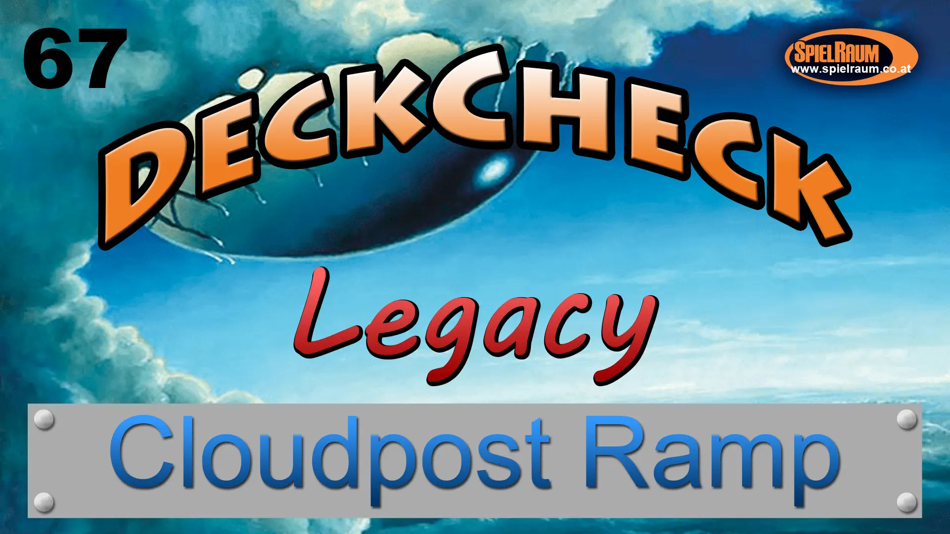 DeckCheck - Legacy - 67 - Cloudpost Ramp