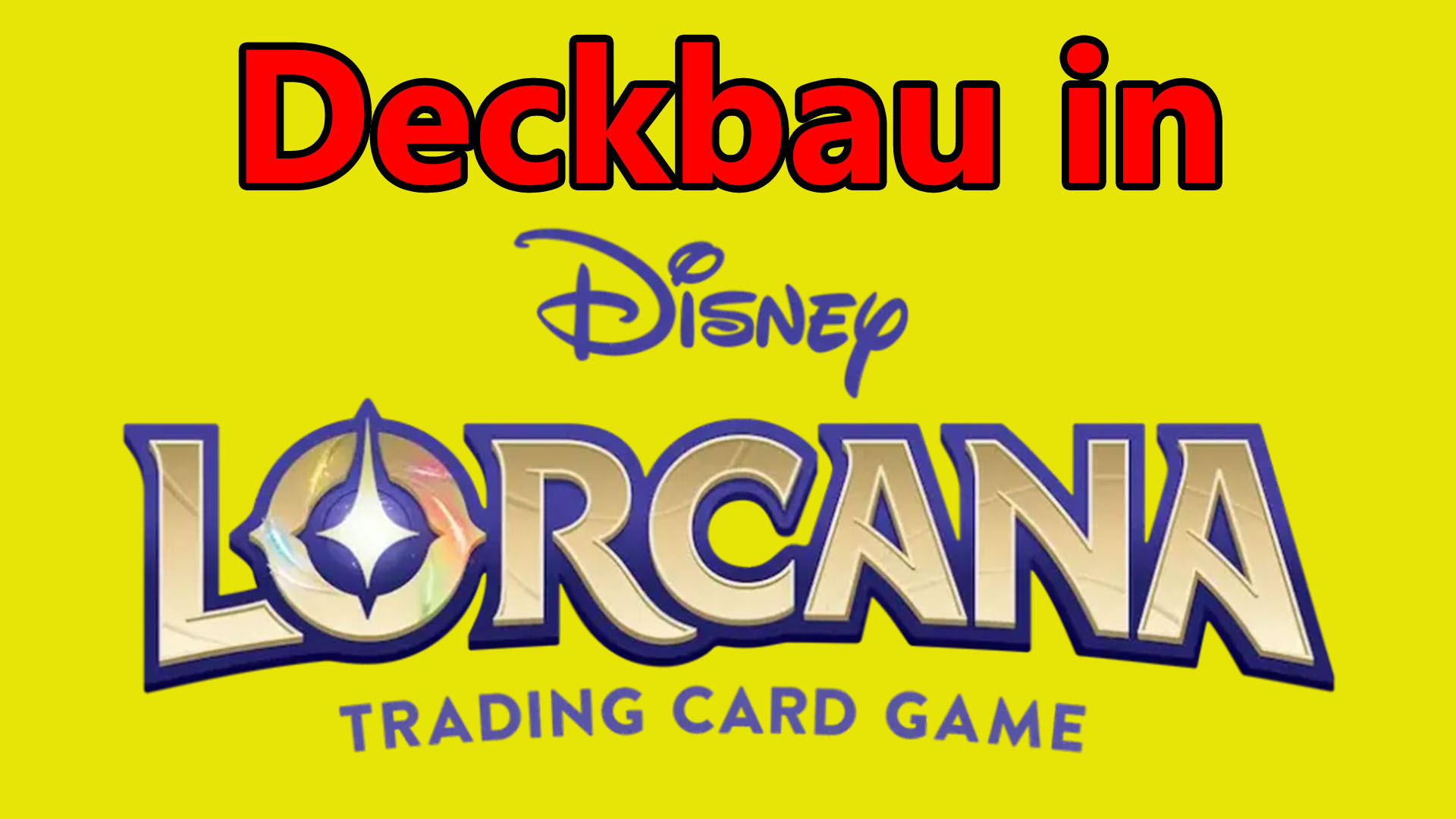 Wie baue ich ein Lorcana Deck?!