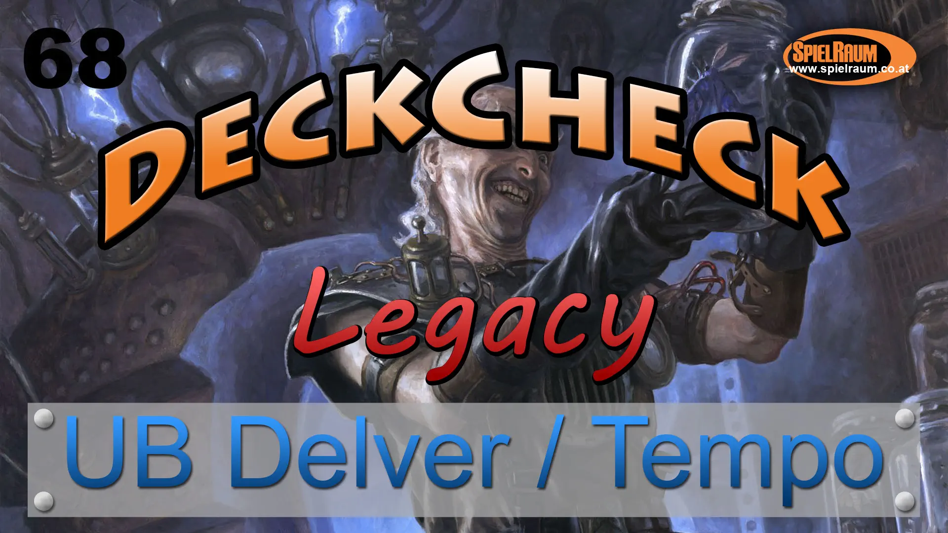 DeckCheck - Legacy - 68 - UB Delver / Tempo