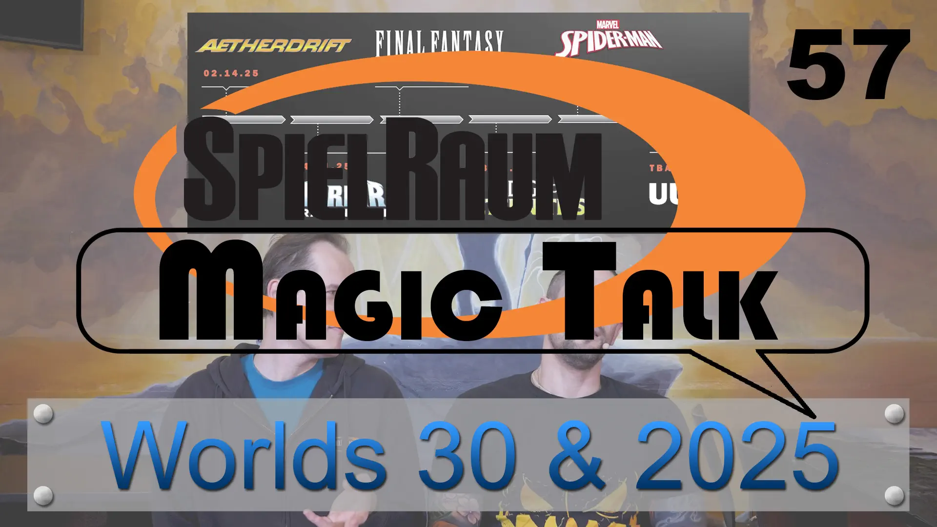 SpielRaum-Magic-Talk - 57 - World Championship 30, News & Releases 2025