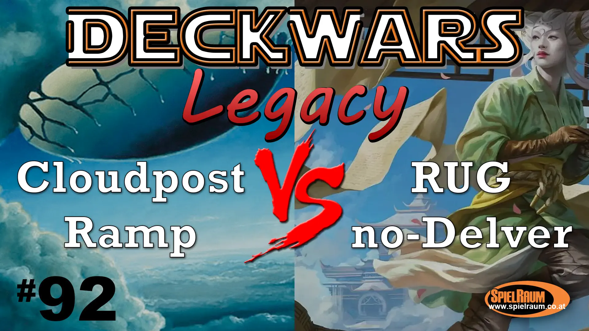Deckwars 92 - Legacy - Cloudpost Ramp vs. RUG no-Delver