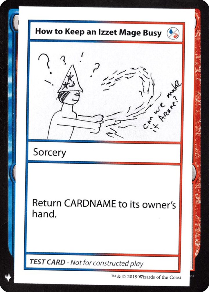 How to Keep an Izzet Mage Busy (V.1)