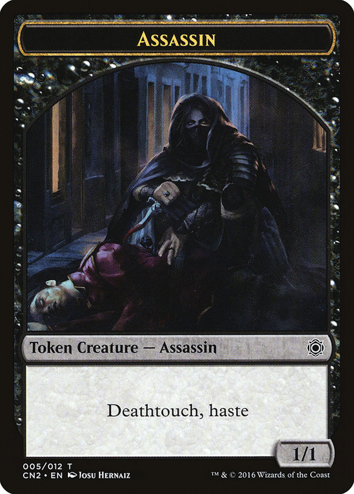 Assassin Token (Black 1/1 Deathtouch, haste)