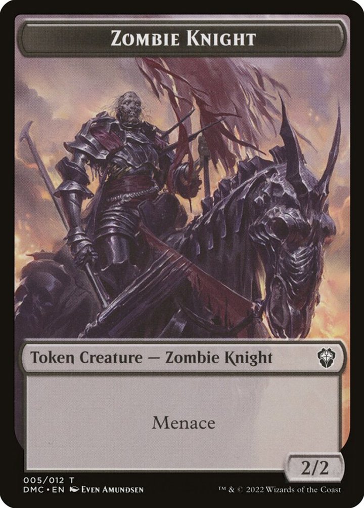 Knight Token (W 2/2 Vigilance) // Zombie Knight Token (B 2/2 Menace)