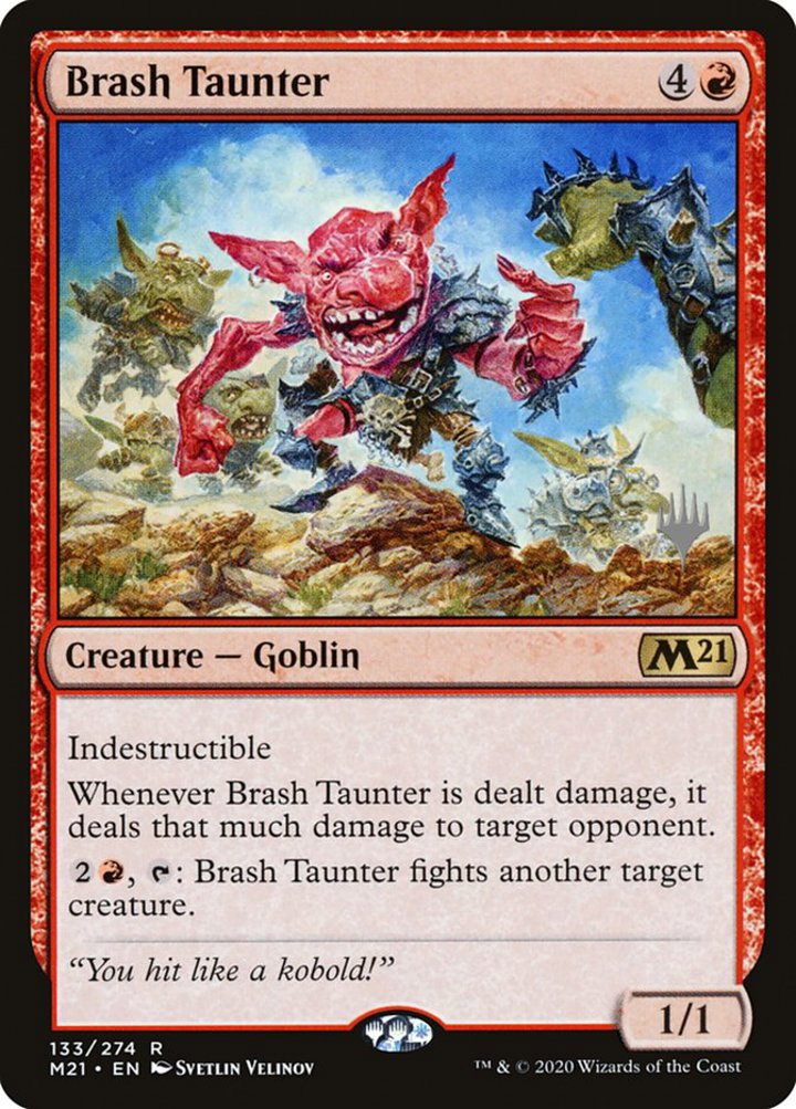 Brash Taunter (V.1)