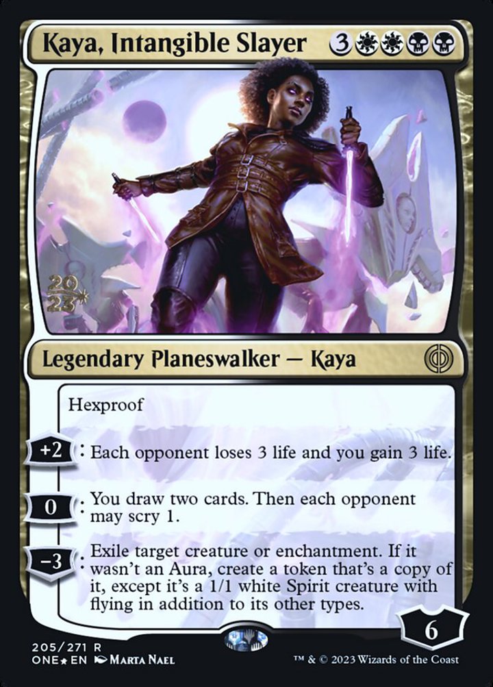 Kaya, Intangible Slayer (V.1)