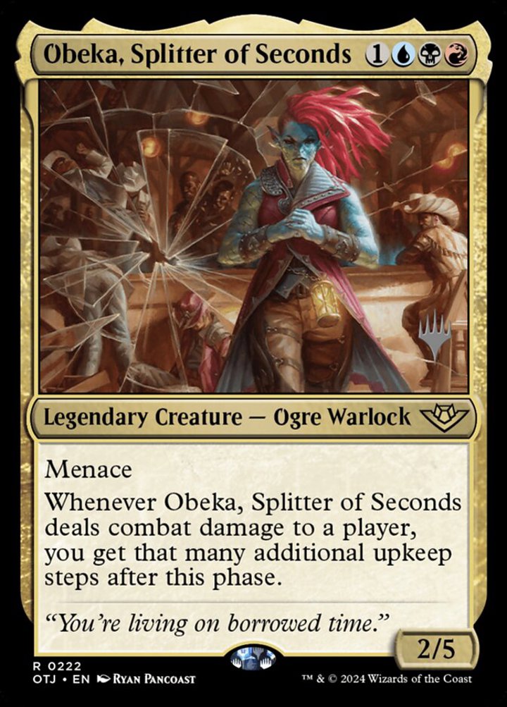 Obeka, Splitter of Seconds (V.2)