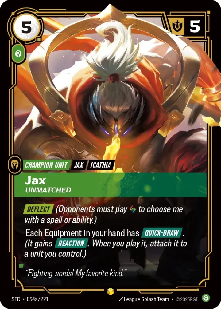 Jax, Unmatched (V.2 - Showcase)