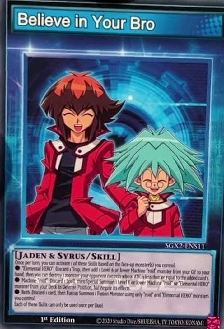Believe in your Bro (Skill) Single: Yu-Gi-Oh! Speed Duel GX: Midterm Paradox Einzelkarte