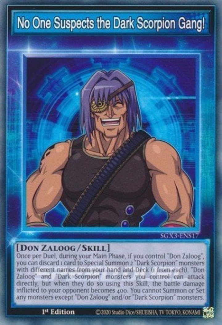 No One Suspects the Dark Scorpion Gang! (Skill) Single: Yu-Gi-Oh! Speed Duel GX: Duelists of Shadows Einzelkarte